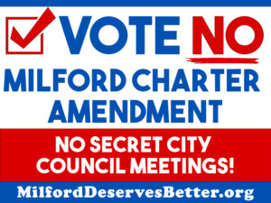 Vote No on Milford Charter Amendment